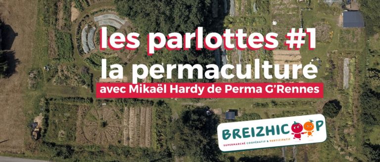 Parlottes #1 : La permaculture