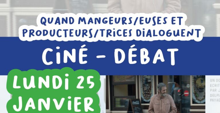 25 janvier  – film & débat -Alimentation et précarité : quand mangeurs et producteurs dialoguent